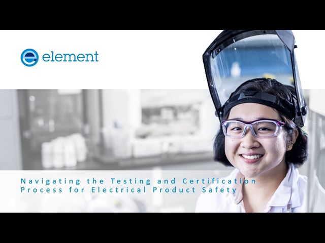 Electrical Product Safety Testing - On Demand Webinar Electrical Product Safety Testing - On Demand Webinar